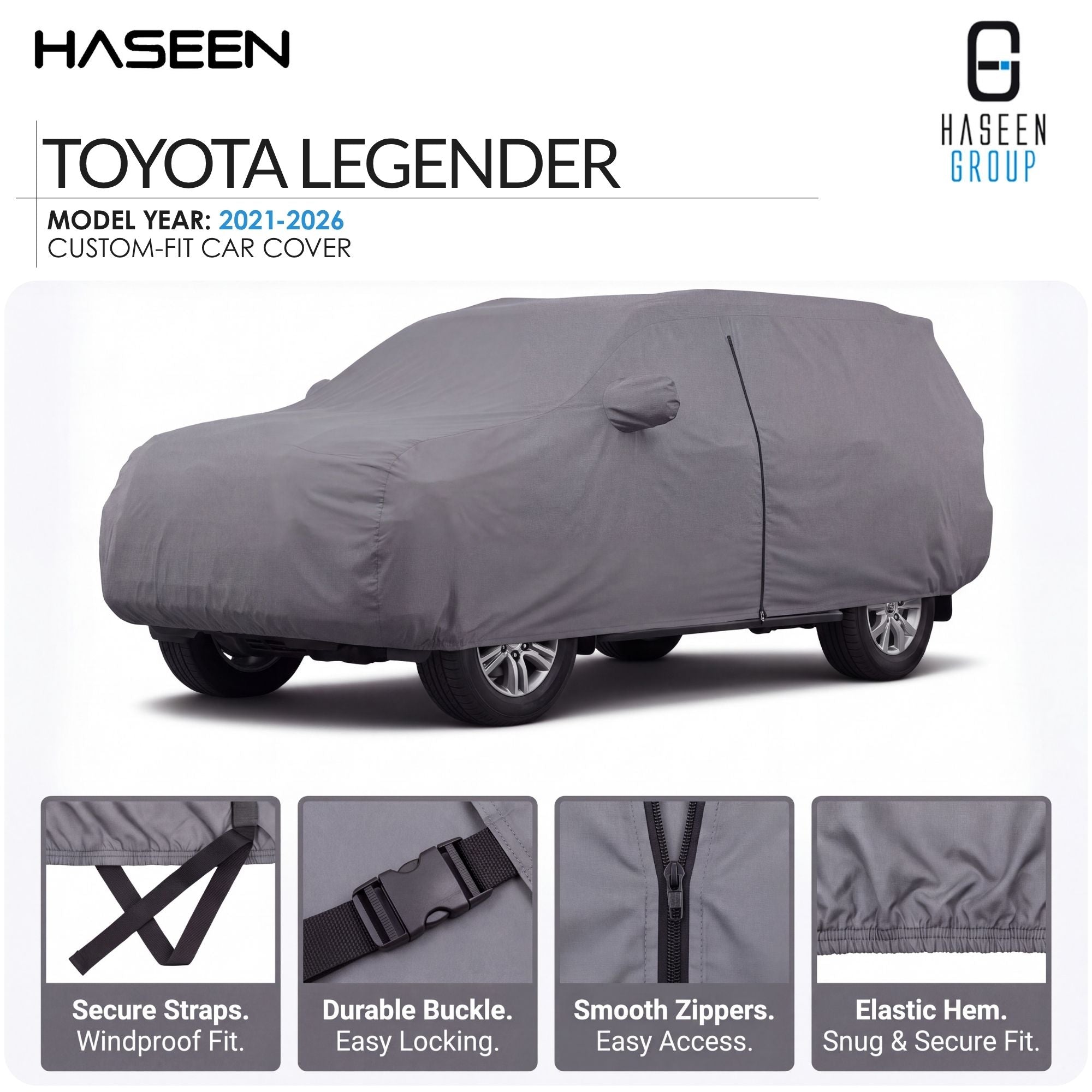 A gray car cover fitted over a vehicle, shown on a white background with HASEEN branding and text for a Toyota Legendar model year 2021-2026 cover. Four inset detail panels at the bottom highlight secure straps, durable buckle, smooth zippers, and elastic hem.