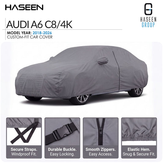 A gray custom-fit car cover shown fitted over a car on a white background, with HASEEN branding and text for an Audi A6 C8/4K model year 2018-2026. Four inset detail panels at the bottom show secure straps, durable buckle, smooth zippers, and elastic hem.