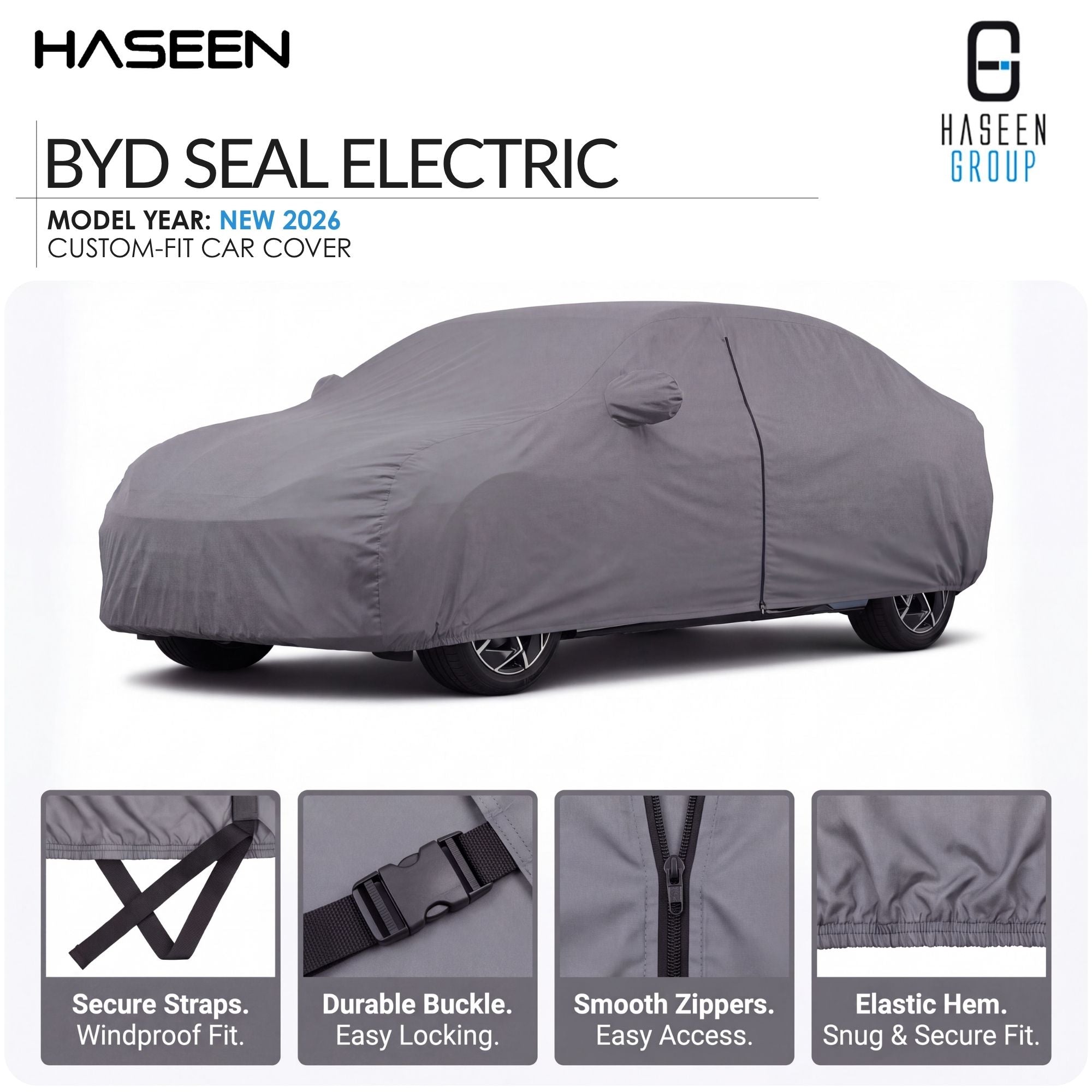 A gray car cover fitted over a sedan, shown on a white background with HASEEN branding and feature callouts. The image includes text reading 'BYD SEAL ELECTRIC', 'MODEL YEAR: NEW 2026', and four small inset detail images at the bottom highlighting straps, buckle, zippers, and hem.