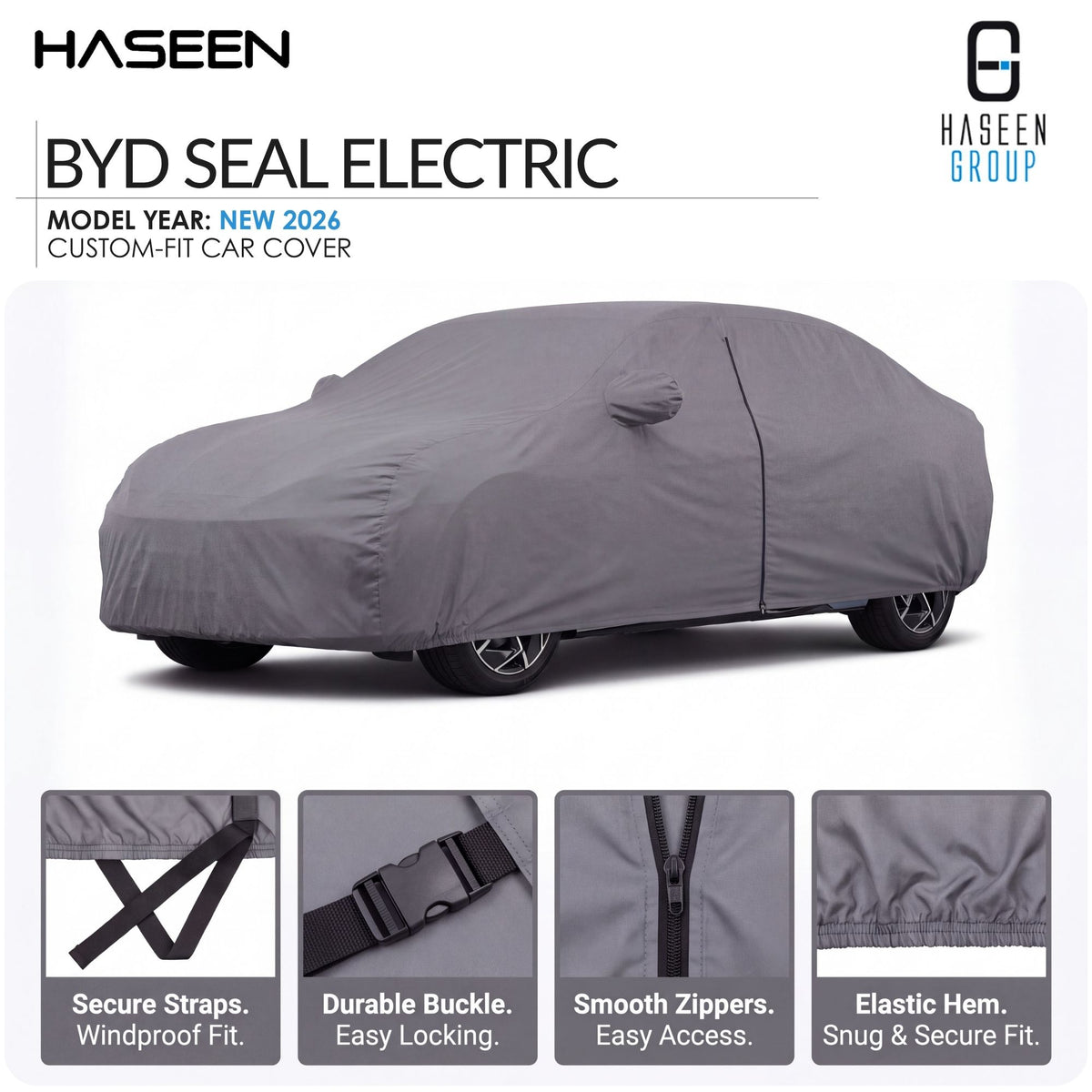 A gray car cover fitted over a sedan, shown on a white background with HASEEN branding and feature callouts. The image includes text reading 'BYD SEAL ELECTRIC', 'MODEL YEAR: NEW 2026', and four small inset detail images at the bottom highlighting straps, buckle, zippers, and hem.
