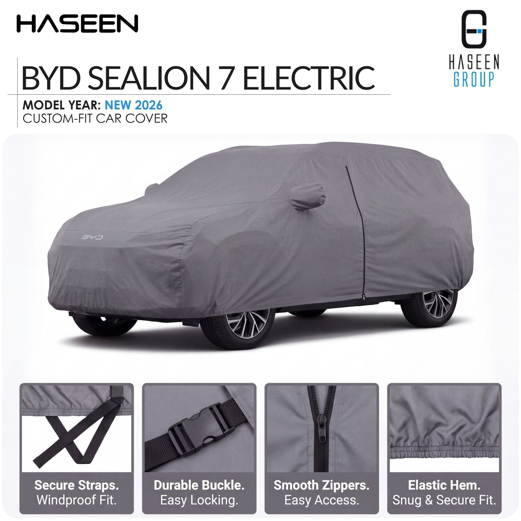 A gray BYD Sealion 7 Electric custom-fit car cover shown on a white background, with HASEEN branding and four feature callout panels at the bottom highlighting secure straps, durable buckle, smooth zippers, and elastic hem.
