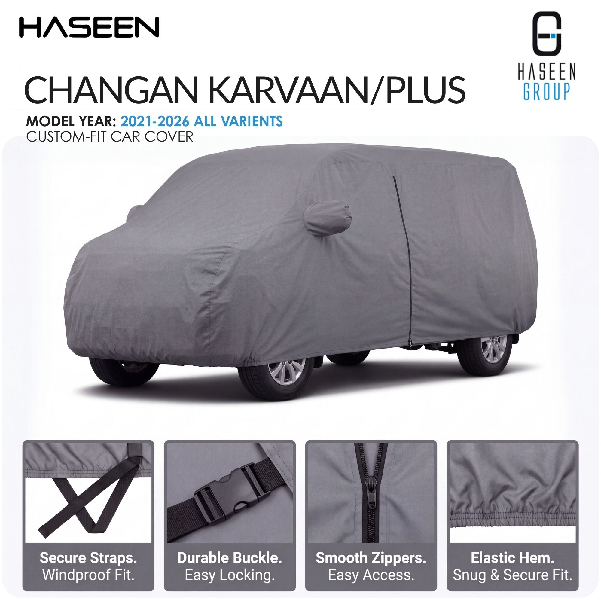 A gray car cover fitted on a vehicle, shown on a white background with HASEEN branding and feature callouts along the bottom. The text reads 'CHANGAN KARVAAN/PLUS' and 'MODEL YEAR: 2021-2026 ALL VARIANTS'.