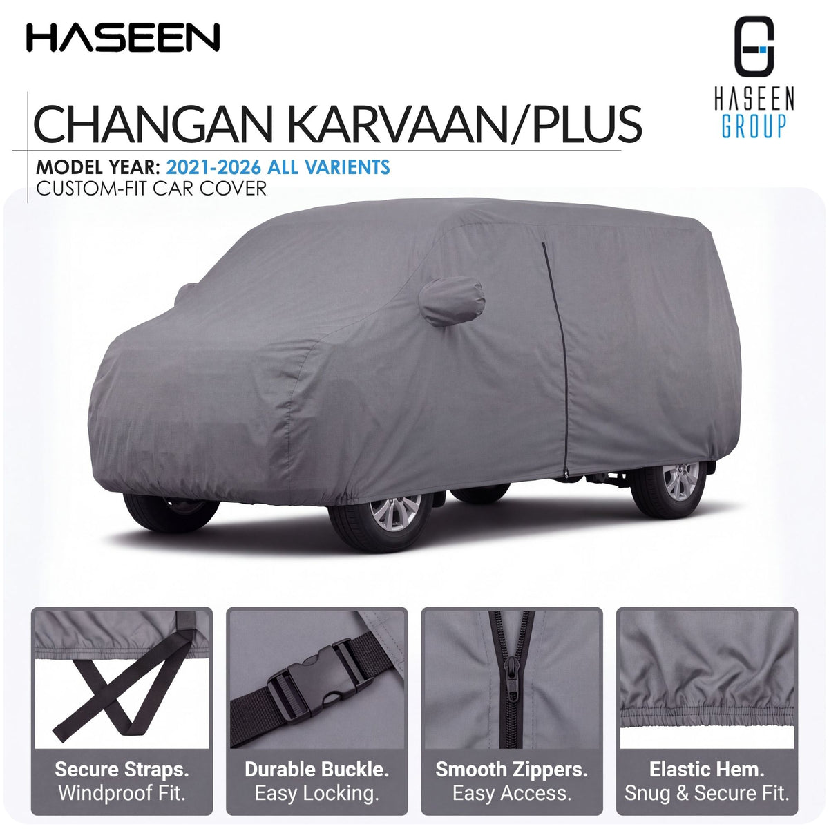 A gray car cover fitted on a vehicle, shown on a white background with HASEEN branding and feature callouts along the bottom. The text reads 'CHANGAN KARVAAN/PLUS' and 'MODEL YEAR: 2021-2026 ALL VARIANTS'.