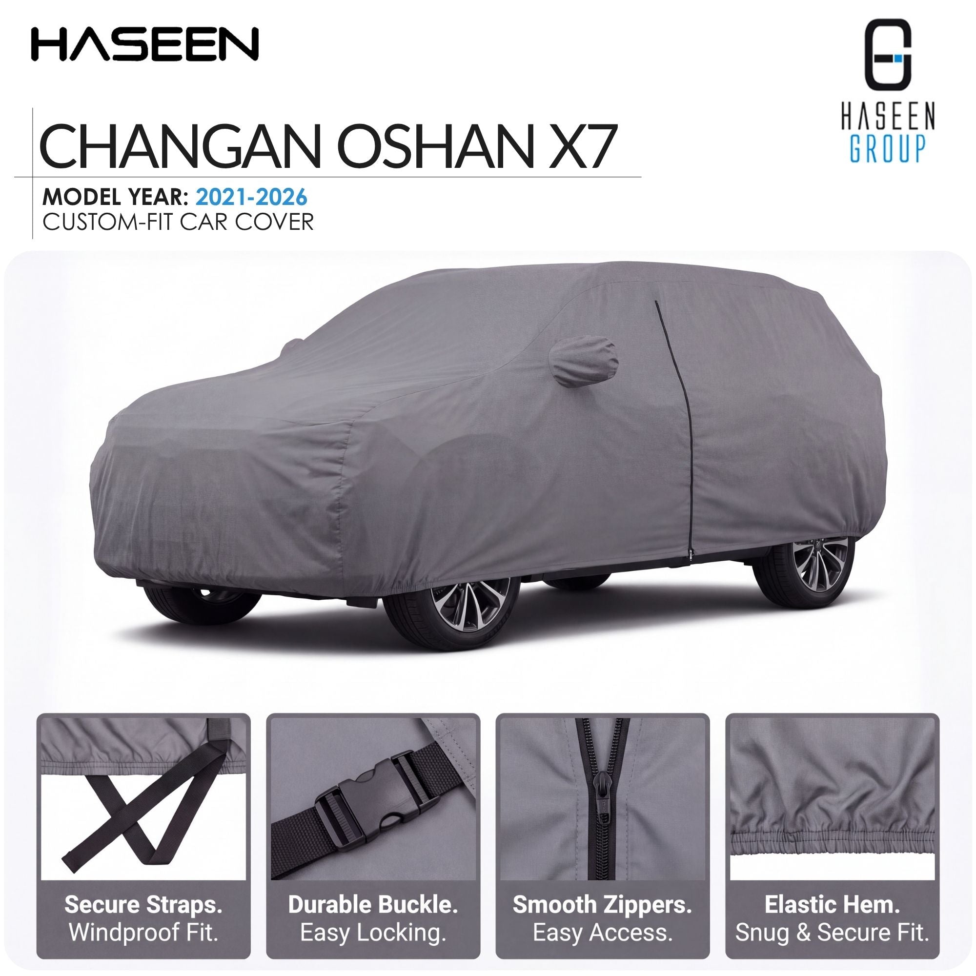 A gray custom-fit car cover shown on a car, with HASEEN branding and text reading 'CHANGAN OSHAN X7' and 'Model Year: 2021-2026'. Four small detail panels at the bottom show secure straps, a durable buckle, smooth zippers, and an elastic hem.