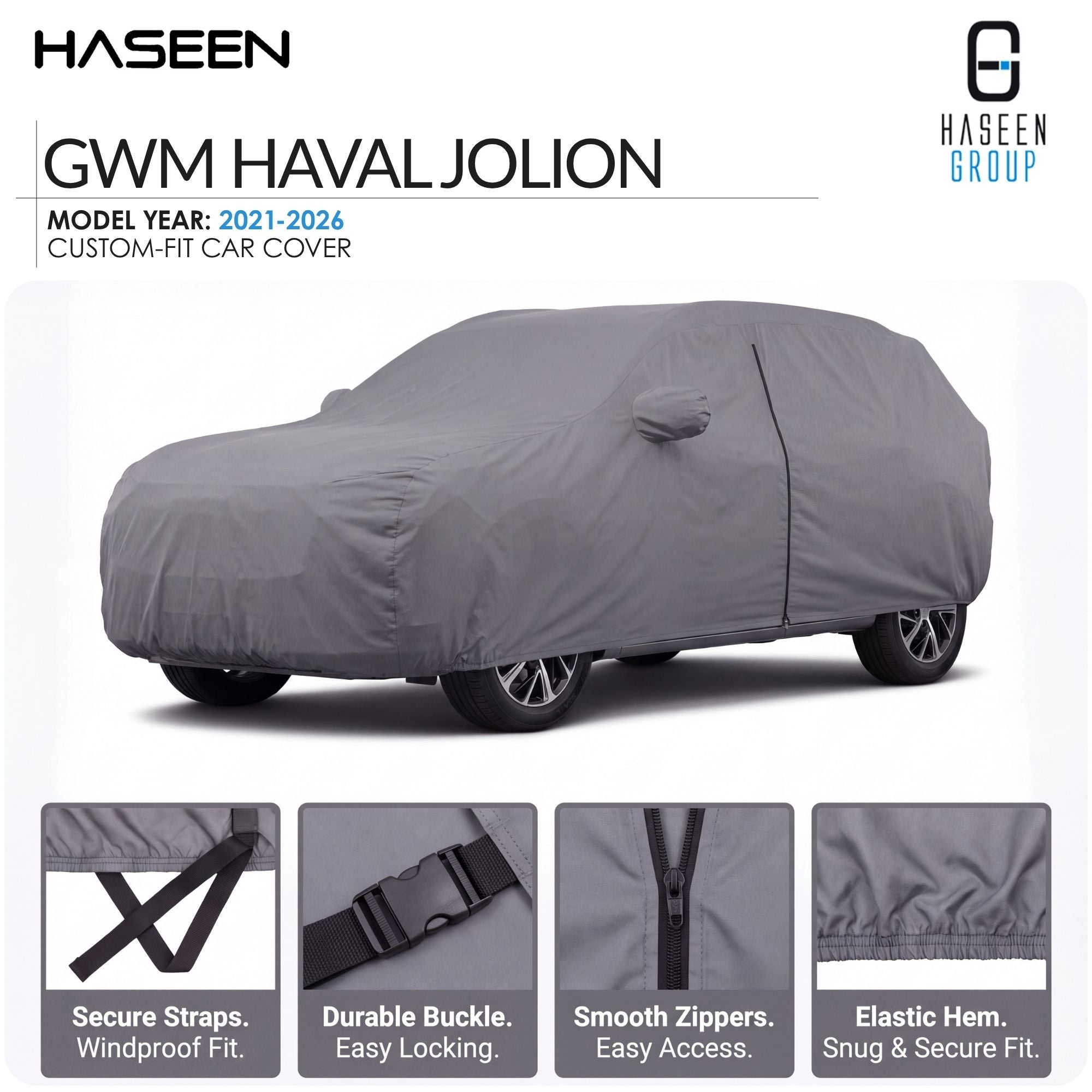 A gray custom-fit car cover shown on a car, with HASEEN branding and text reading 'GWM HAVAL JOLION' and 'Model Year: 2021-2026'. Four feature callout panels at the bottom highlight secure straps, durable buckle, smooth zippers, and elastic hem.