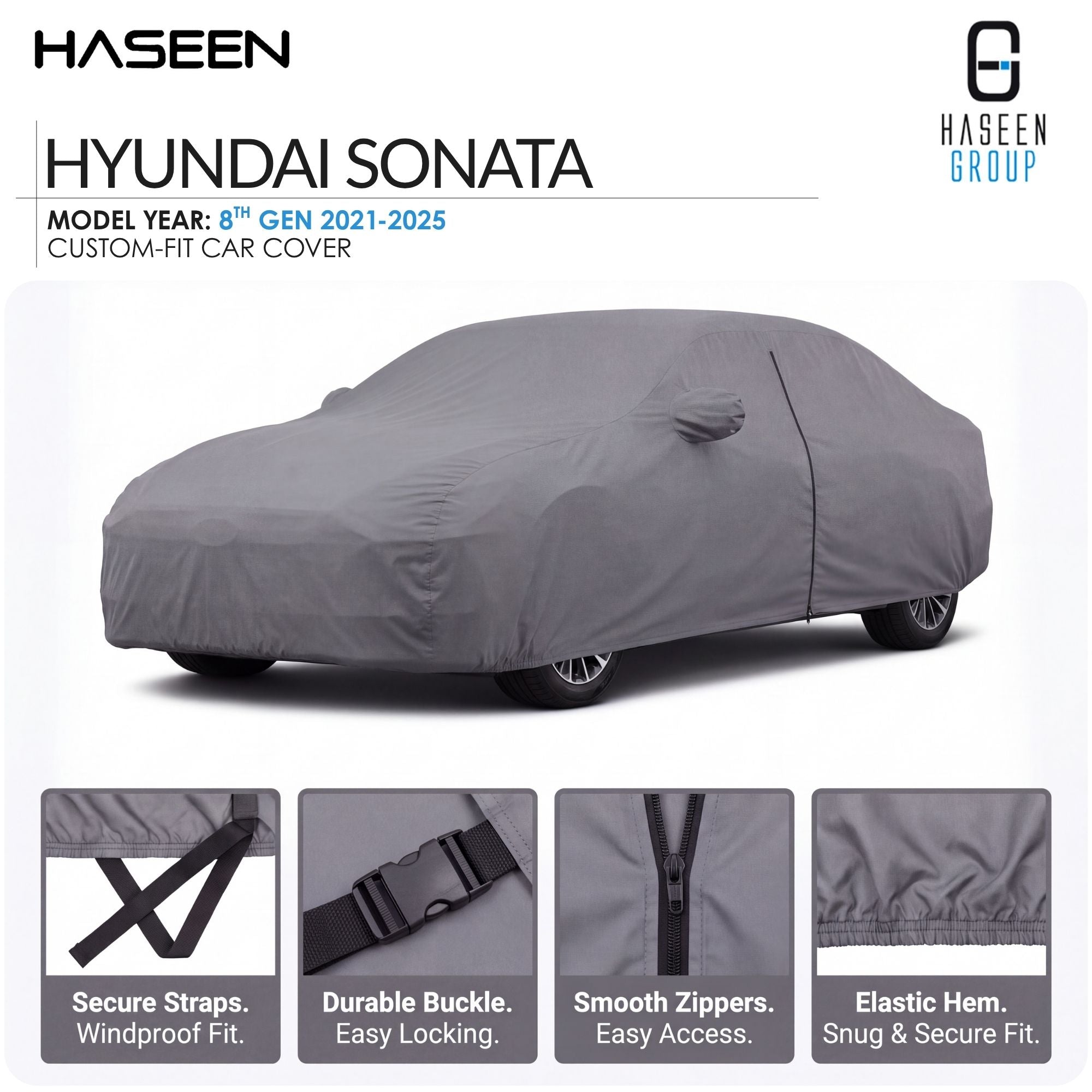 A gray custom-fit car cover shown on a Hyundai Sonata, with HASEEN branding and feature callouts along the bottom including secure straps, durable buckle, smooth zippers, and elastic hem.