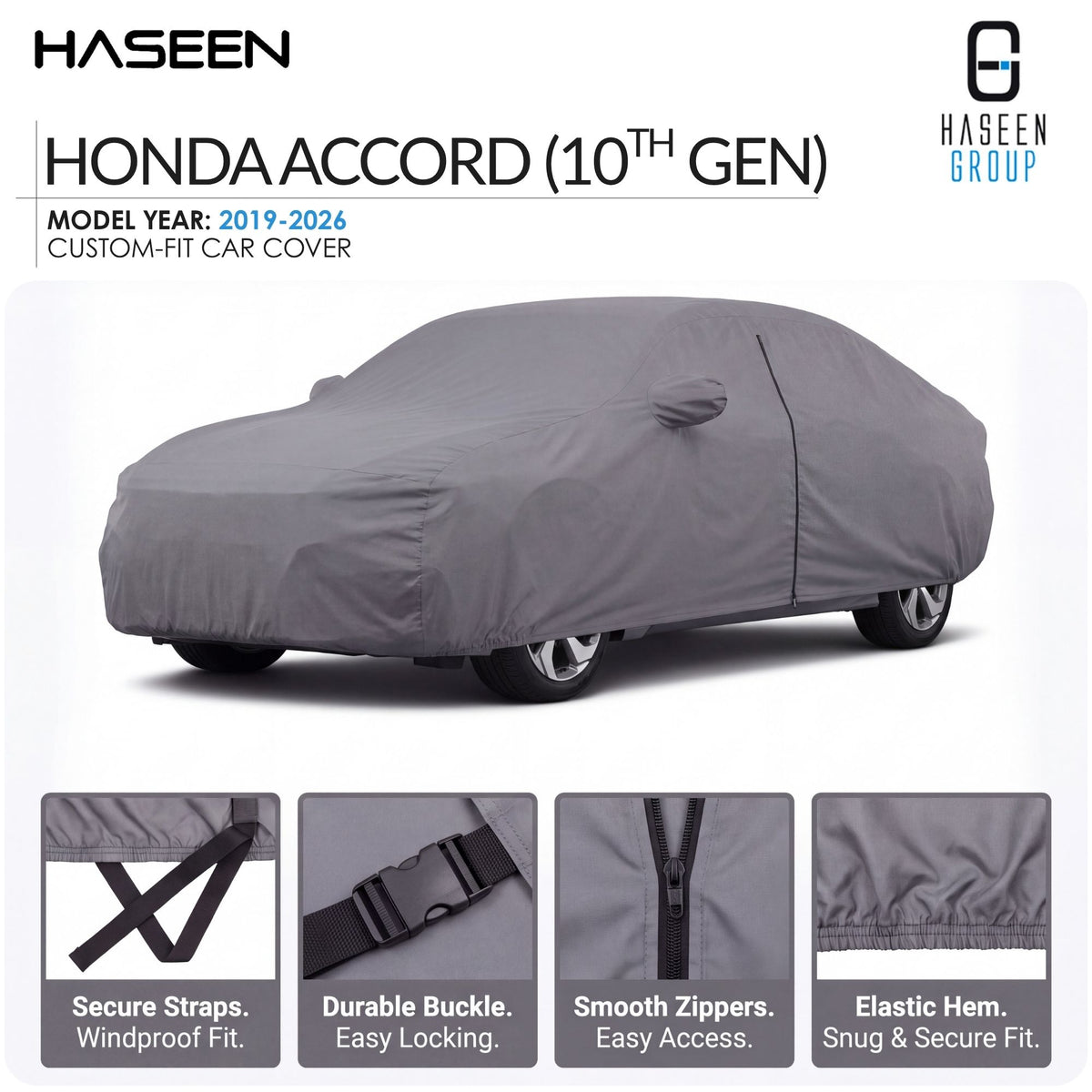 A gray custom-fit car cover shown draped over a Honda Accord (10th Gen) from 2019-2026. The image features the Haseen brand logo, product title text, and four detail inset images at the bottom highlighting the secure straps, durable buckle, smooth zippers, and elastic hem.