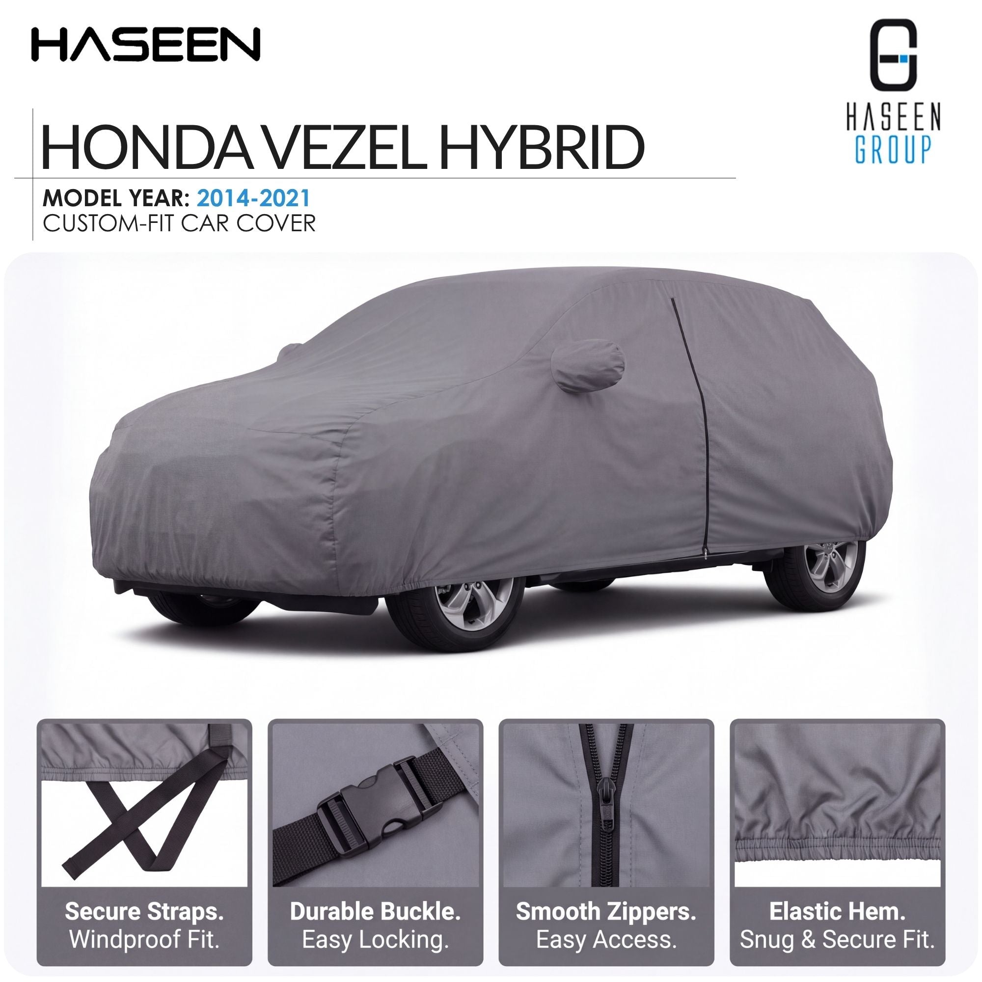 A gray custom-fit car cover shown on a white background, with the text 'HASEEN HONDA VEZEL HYBRID' at the top and four feature close-up panels along the bottom describing secure straps, durable buckle, smooth zippers, and elastic hem.