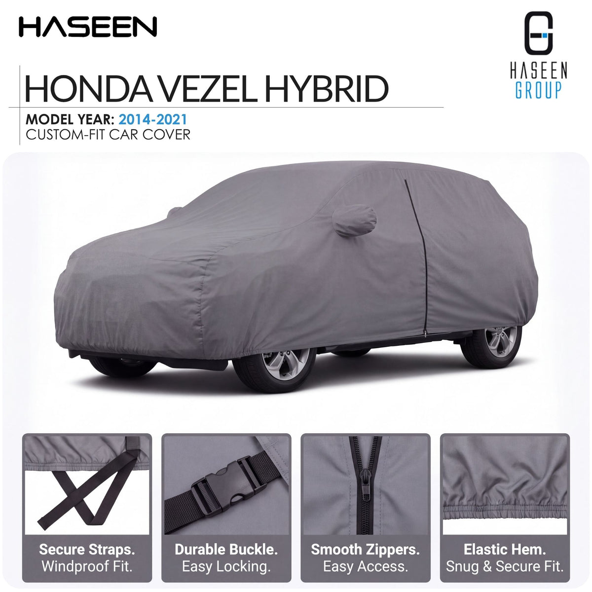 A gray custom-fit car cover shown on a white background, with the text 'HASEEN HONDA VEZEL HYBRID' at the top and four feature close-up panels along the bottom describing secure straps, durable buckle, smooth zippers, and elastic hem.
