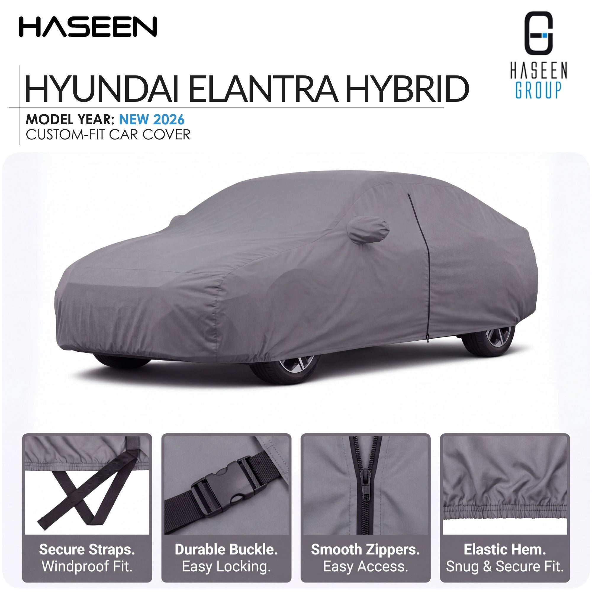 A gray custom-fit car cover shown on a white background, with the Hyundai Elantra Hybrid model indicated in the text. The image includes HASEEN GROUP branding and four feature callout panels at the bottom highlighting secure straps, durable buckle, smooth zippers, and elastic hem.