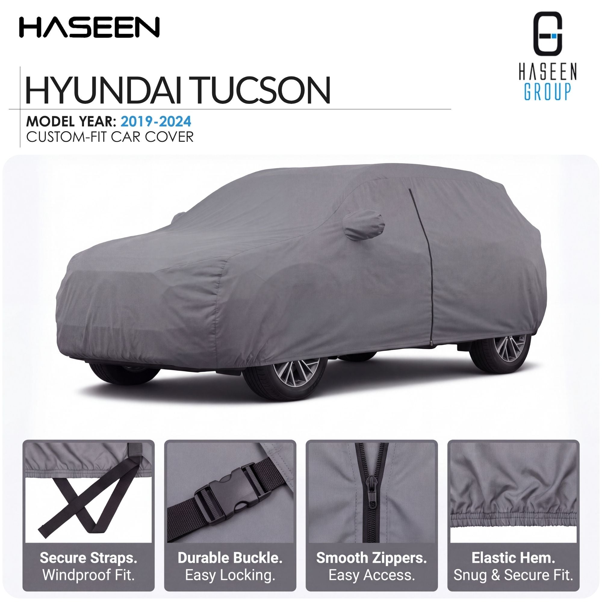 A gray custom-fit car cover shown on a Hyundai Tucson, with brand logos for HASEEN and Hyundai at the top and four feature close-up panels along the bottom highlighting secure straps, durable buckle, smooth zippers, and elastic hem.