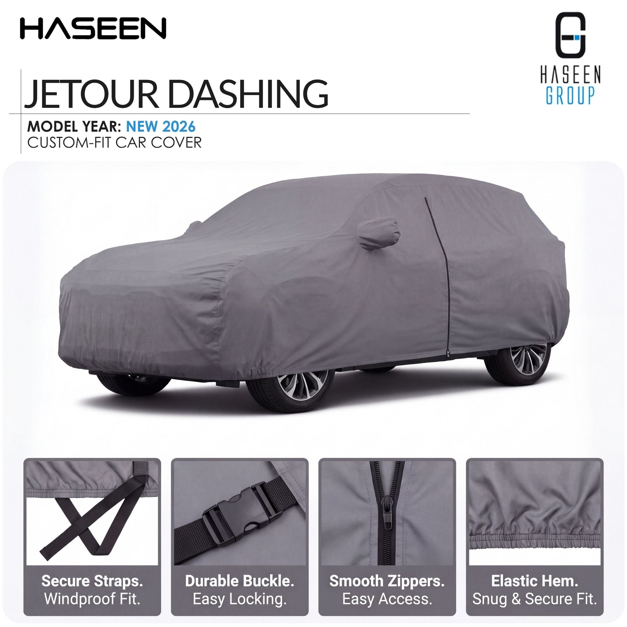 A gray car cover fitted over a car, shown on a white background with HASEEN branding and feature callouts. The image includes text reading 'JETOUR DASHING' and 'MODEL YEAR: NEW 2026 CUSTOM-FIT CAR COVER,' plus four small inset detail panels at the bottom highlighting straps, buckle, zippers, and hem.