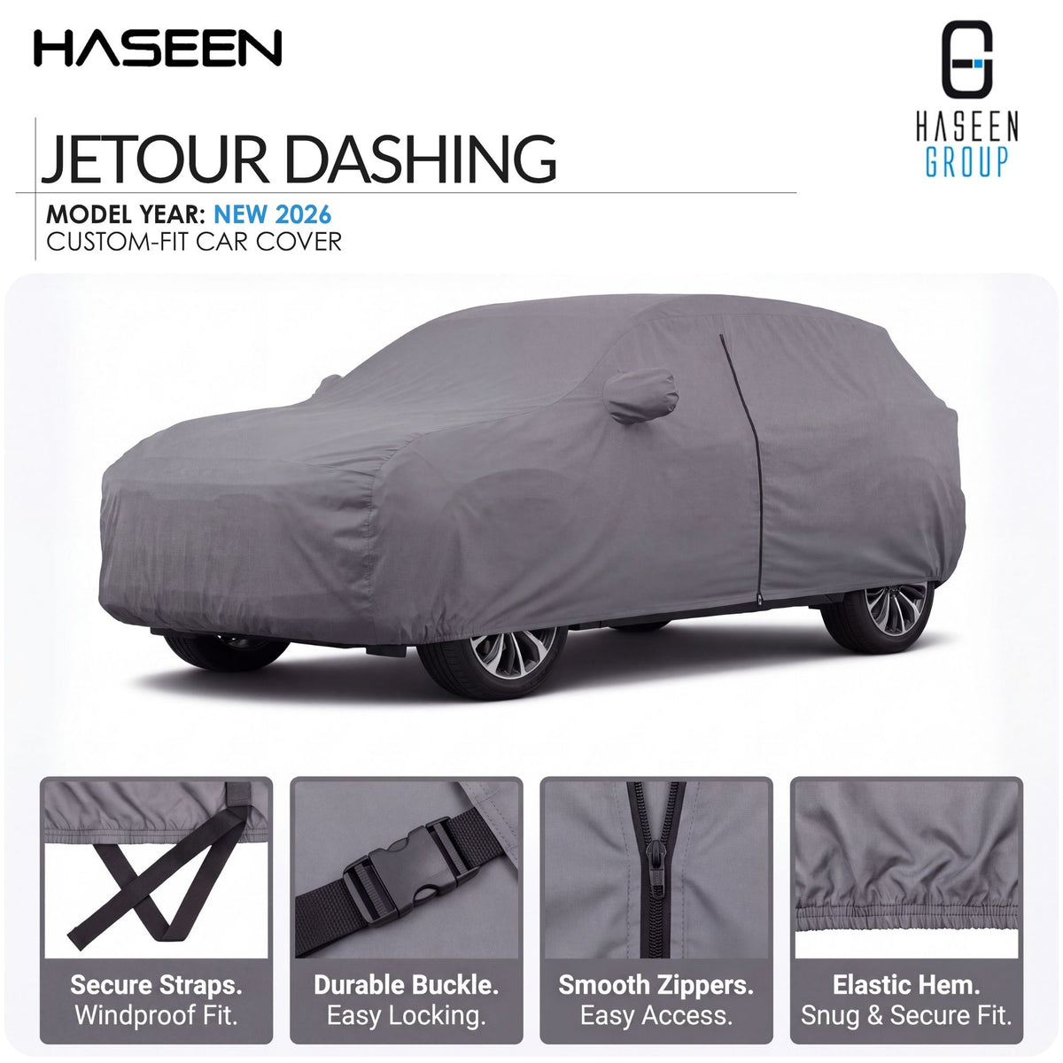 A gray car cover fitted over a car, shown on a white background with HASEEN branding and feature callouts. The image includes text reading 'JETOUR DASHING' and 'MODEL YEAR: NEW 2026 CUSTOM-FIT CAR COVER,' plus four small inset detail panels at the bottom highlighting straps, buckle, zippers, and hem.
