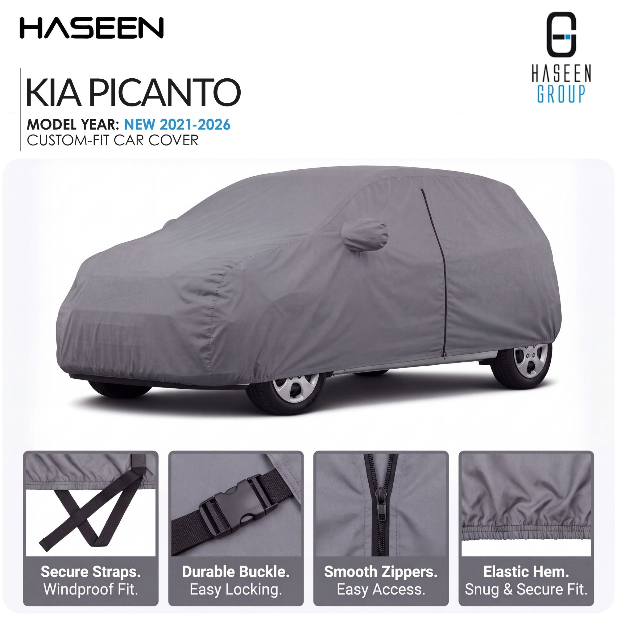 A gray car cover fitted over a car, shown on a white background with HASEEN branding and feature callouts. The text reads 'KIA PICANTO' and 'MODEL YEAR: NEW 2021-2026 CUSTOM-FIT CAR COVER.