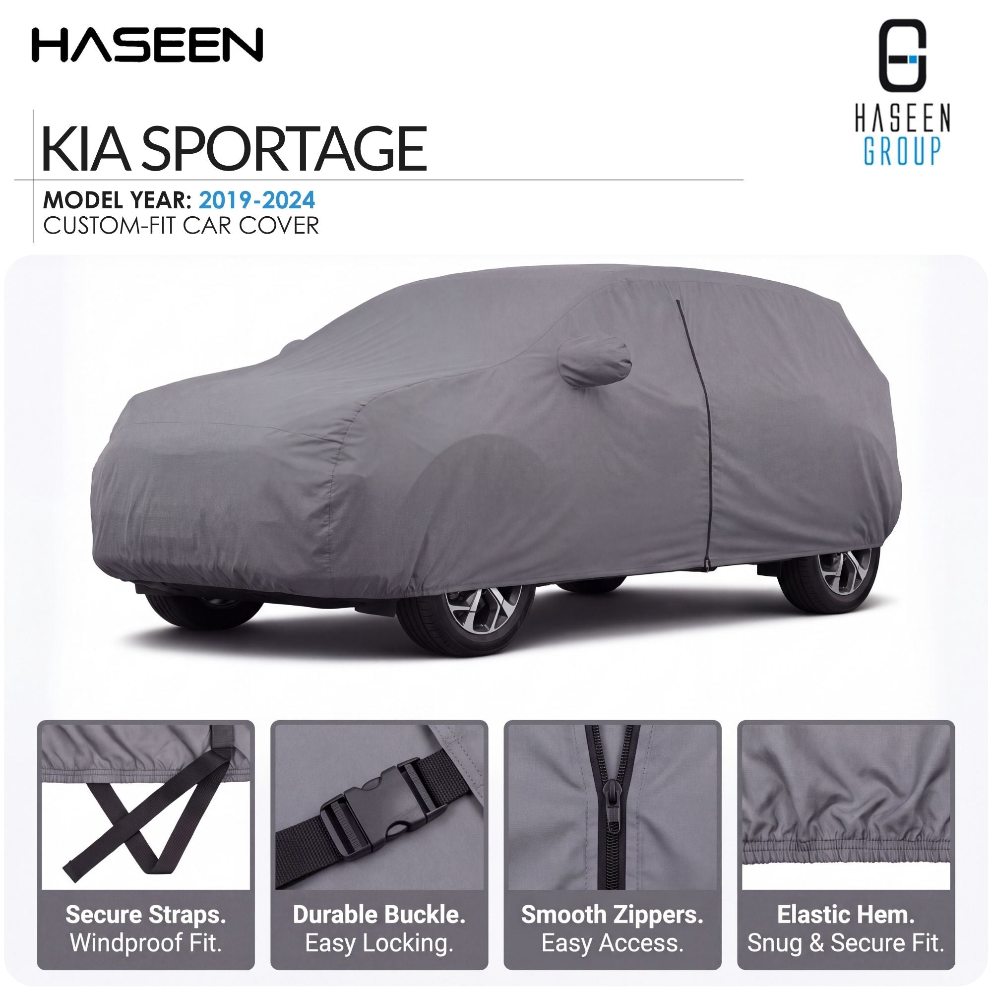 A gray custom-fit car cover shown on a white background, with the text 'HASEEN KIA SPORTAGE' and 'MODEL YEAR: 2019-2024 CUSTOM-FIT CAR COVER.' Four small inset detail panels at the bottom highlight features such as secure straps, a durable buckle, smooth zippers, and an elastic hem.