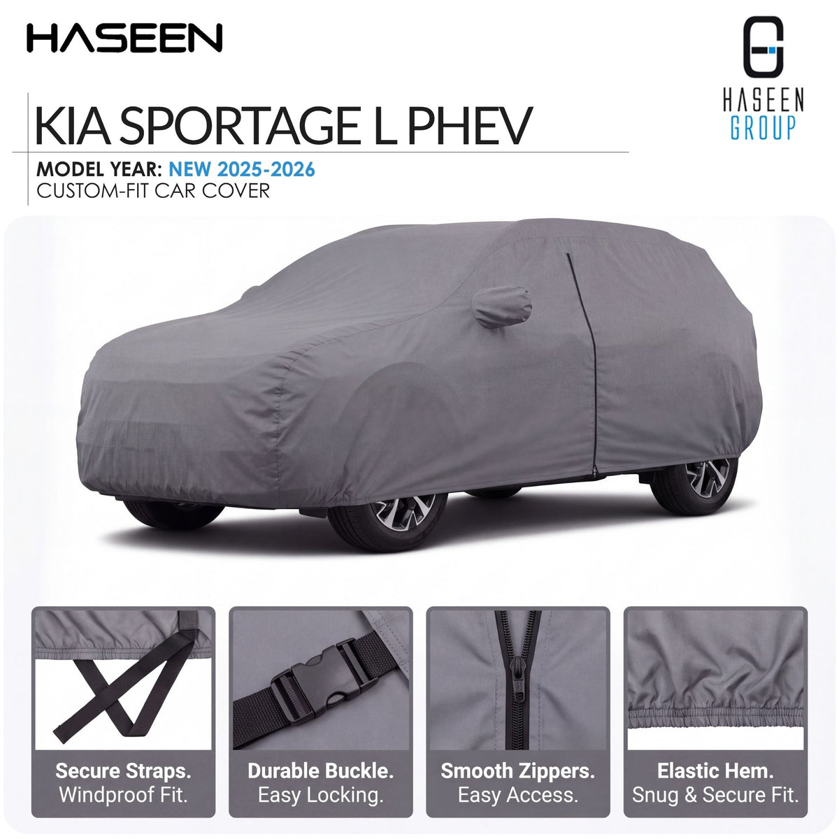 A gray custom-fit car cover shown on a Kia Sportage L PHEV, with HASEEN branding and four feature callout panels at the bottom highlighting secure straps, durable buckle, smooth zippers, and elastic hem.