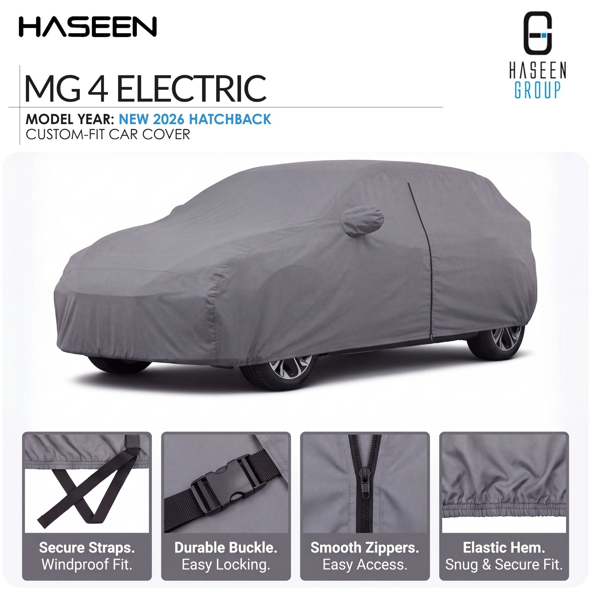 A gray custom-fit car cover shown on a white background, with the HASEEN brand logo at top left and HASEEN GROUP logo at top right. Text reads 'MG 4 ELECTRIC' and 'MODEL YEAR: NEW 2026 HATCHBACK CUSTOM-FIT CAR COVER.