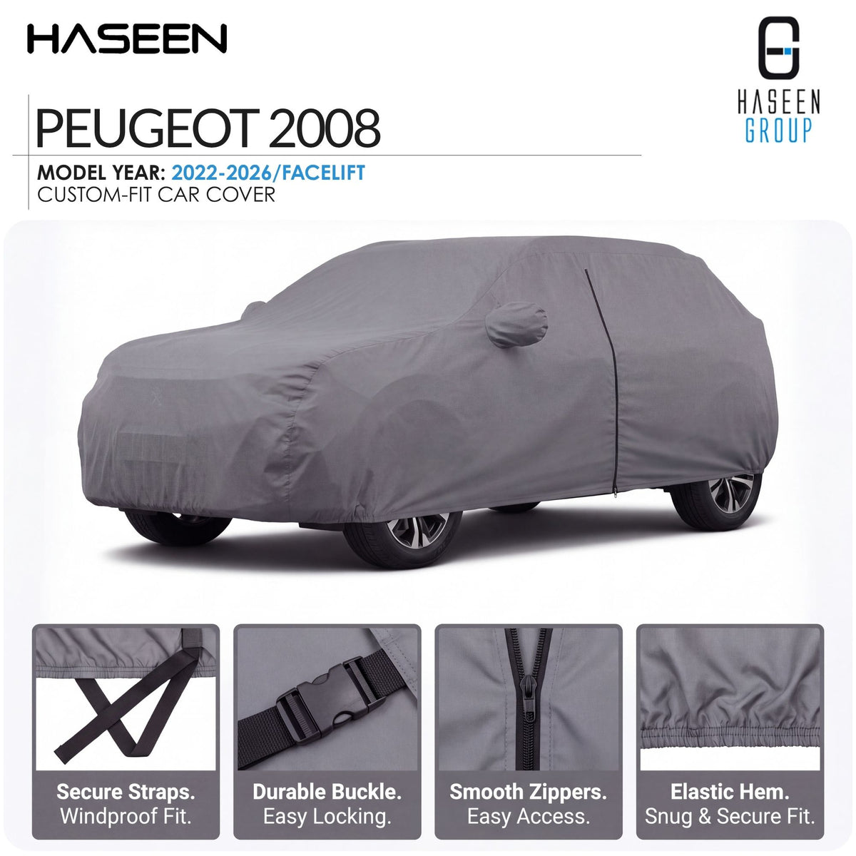 A gray custom-fit car cover shown on a car silhouette, with HASEEN branding and text for a Peugeot 2008 model year 2022-2026/facelift cover. Four feature callouts along the bottom mention secure straps, durable buckle, smooth zippers, and elastic hem.