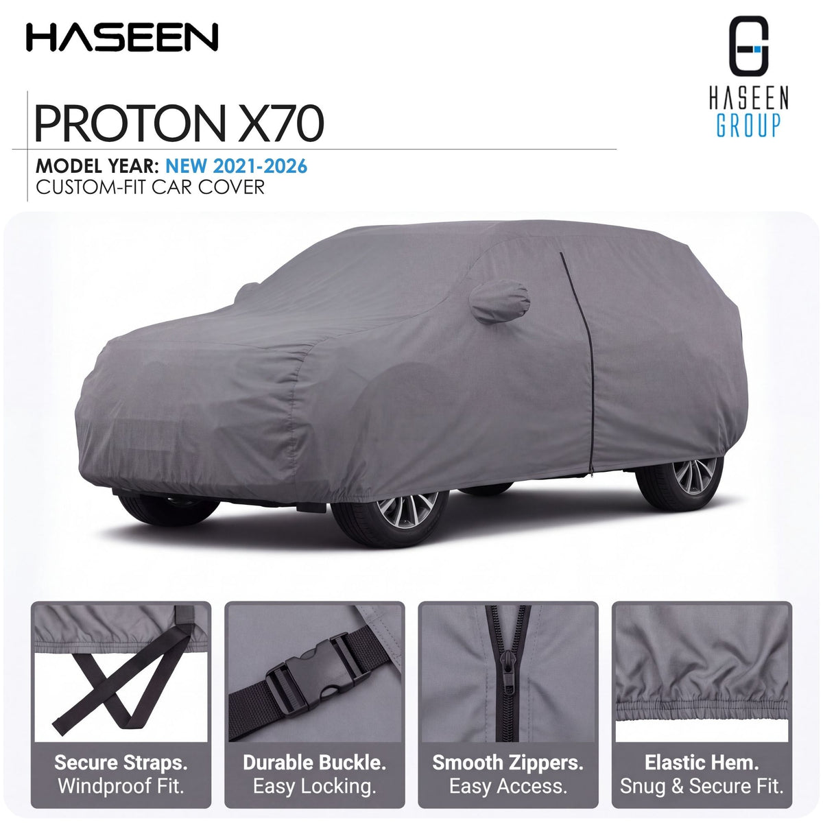 A gray custom-fit car cover shown on a white background, with the HASEEN brand logo at top left and HASEEN GROUP logo at top right. Text reads 'PROTON X70' and 'MODEL YEAR: NEW 2021-2026 CUSTOM-FIT CAR COVER.
