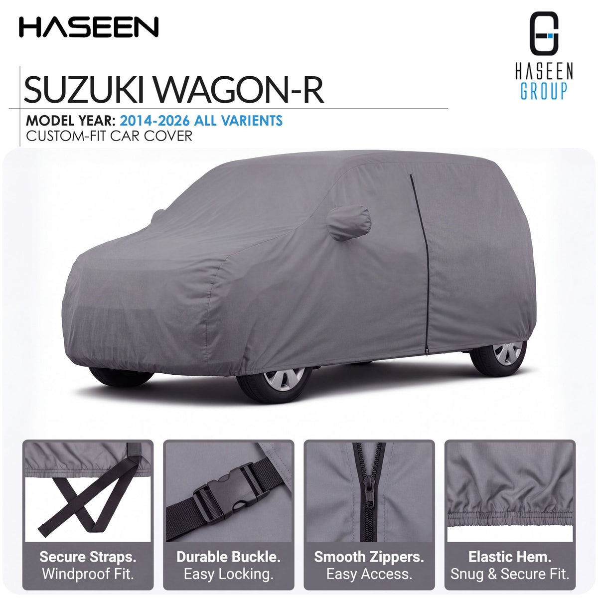 A gray custom-fit car cover shown on a Suzuki wagon-R, with HASEEN branding and feature callout panels along the bottom describing straps, buckle, zippers, and hem.