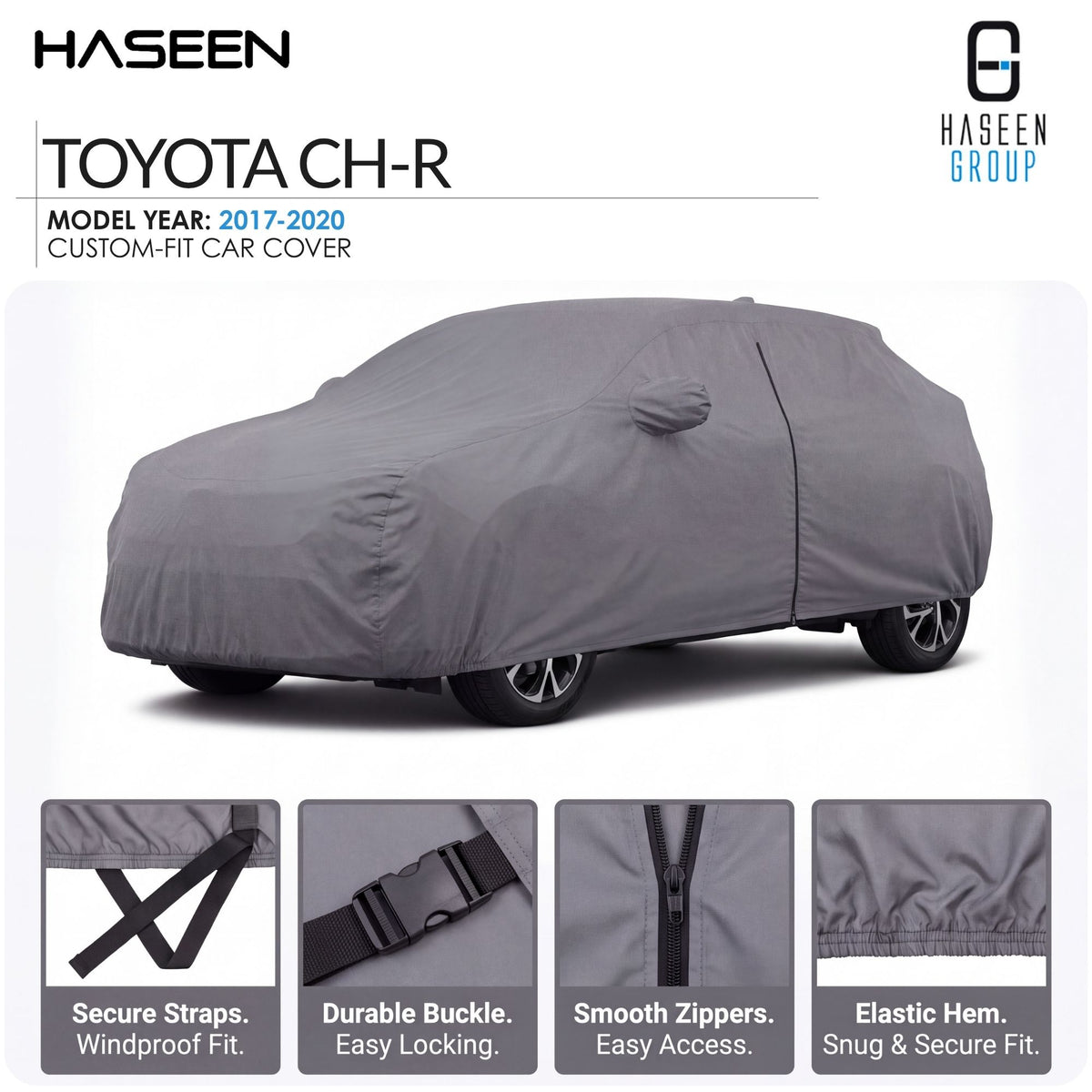 A gray custom-fit car cover shown on a Toyota CH-R model, with HASEEN branding and feature callout panels along the bottom. The cover fits the vehicle closely and is presented on a clean white background with product text and icons.