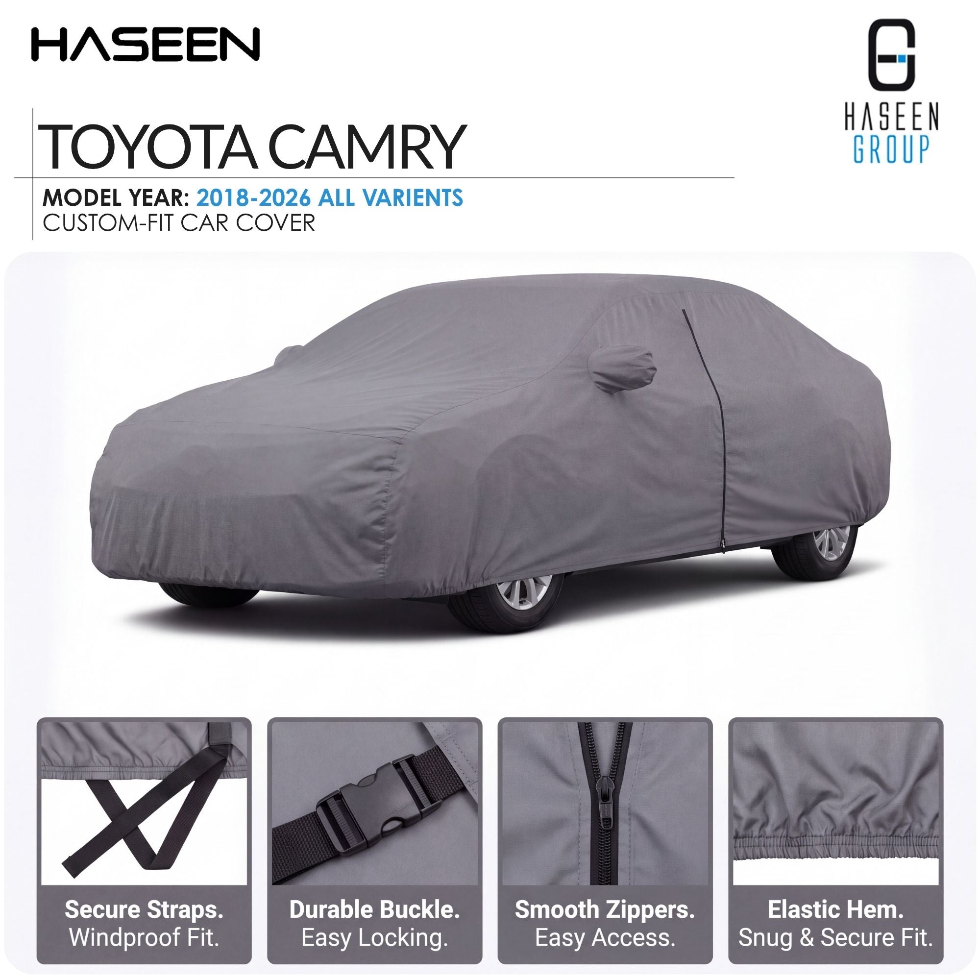 A gray custom-fit car cover shown fitted over a Toyota Camry, with text at the top stating model year 2018-2026 all variants and feature callouts along the bottom including secure straps, durable buckle, smooth zippers, and elastic hem.