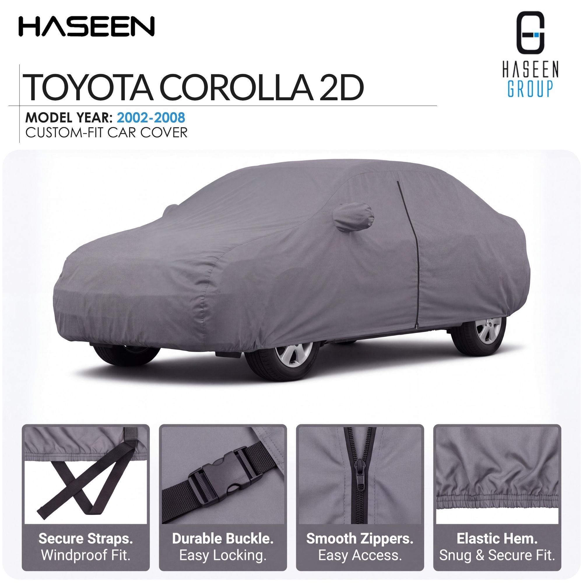 A gray car cover fitted over a Toyota Corolla 2D car, shown on a white background with HASEEN branding and feature callouts for secure straps, durable buckle, smooth zippers, and elastic hem.