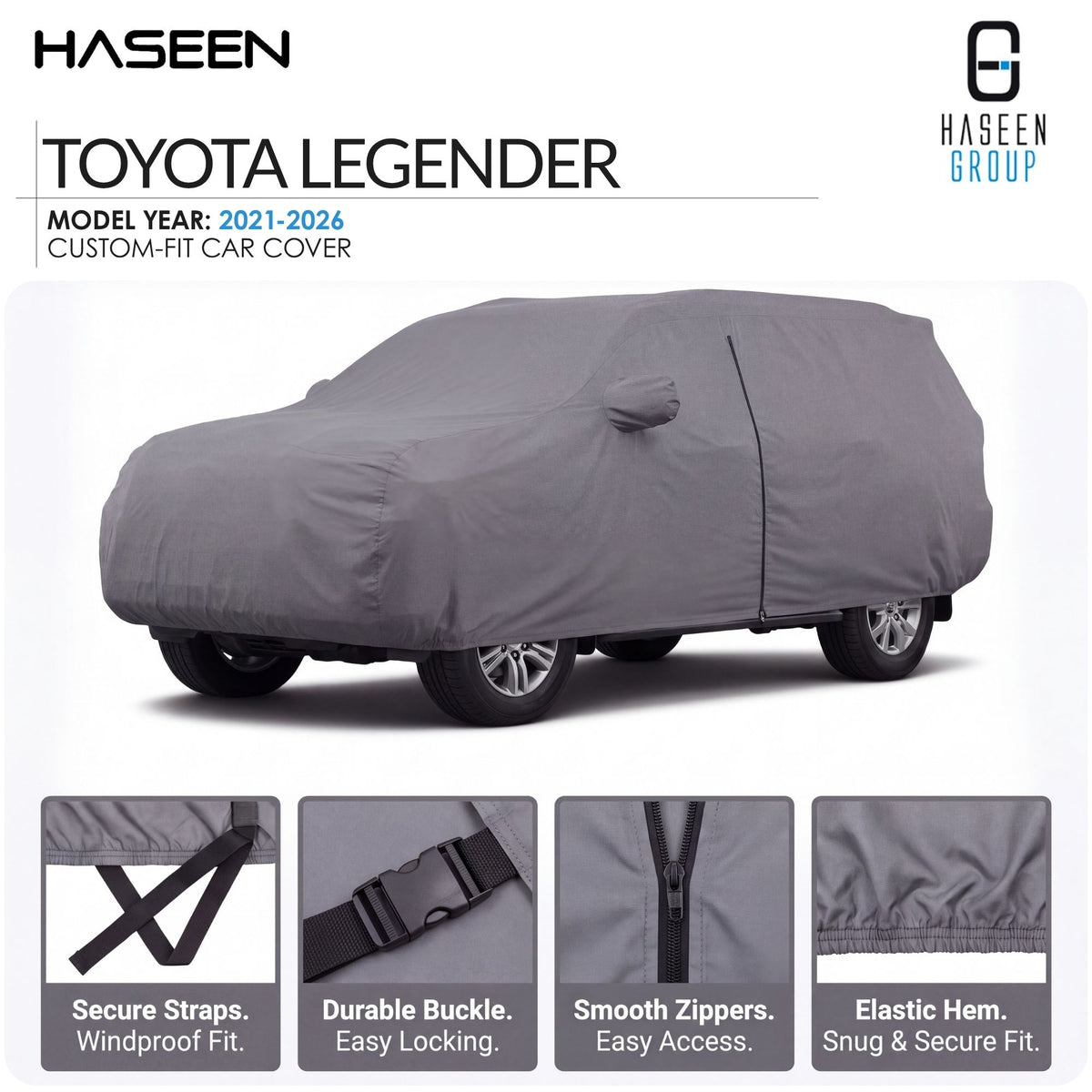 A gray car cover fitted over a vehicle, shown on a white background with HASEEN branding and text for a Toyota Legendar model year 2021-2026 cover. Four inset detail panels at the bottom highlight secure straps, durable buckle, smooth zippers, and elastic hem.