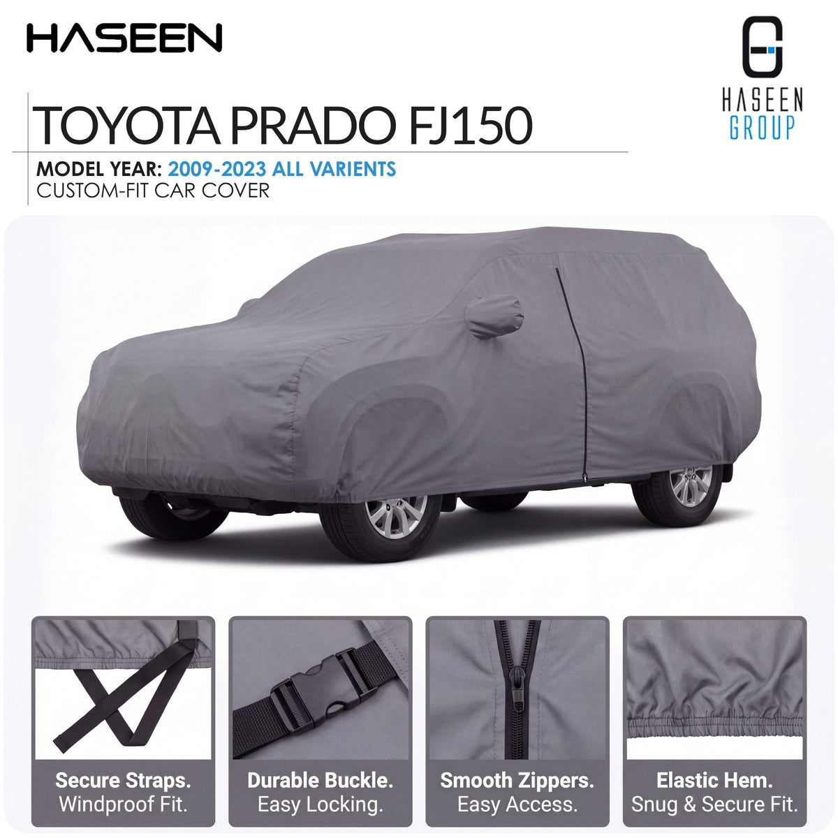 A gray custom-fit car cover shown on a Toyota Prado FJ150, with Haseen branding and feature callout panels along the bottom detailing secure straps, a durable buckle, smooth zippers, and an elastic hem.