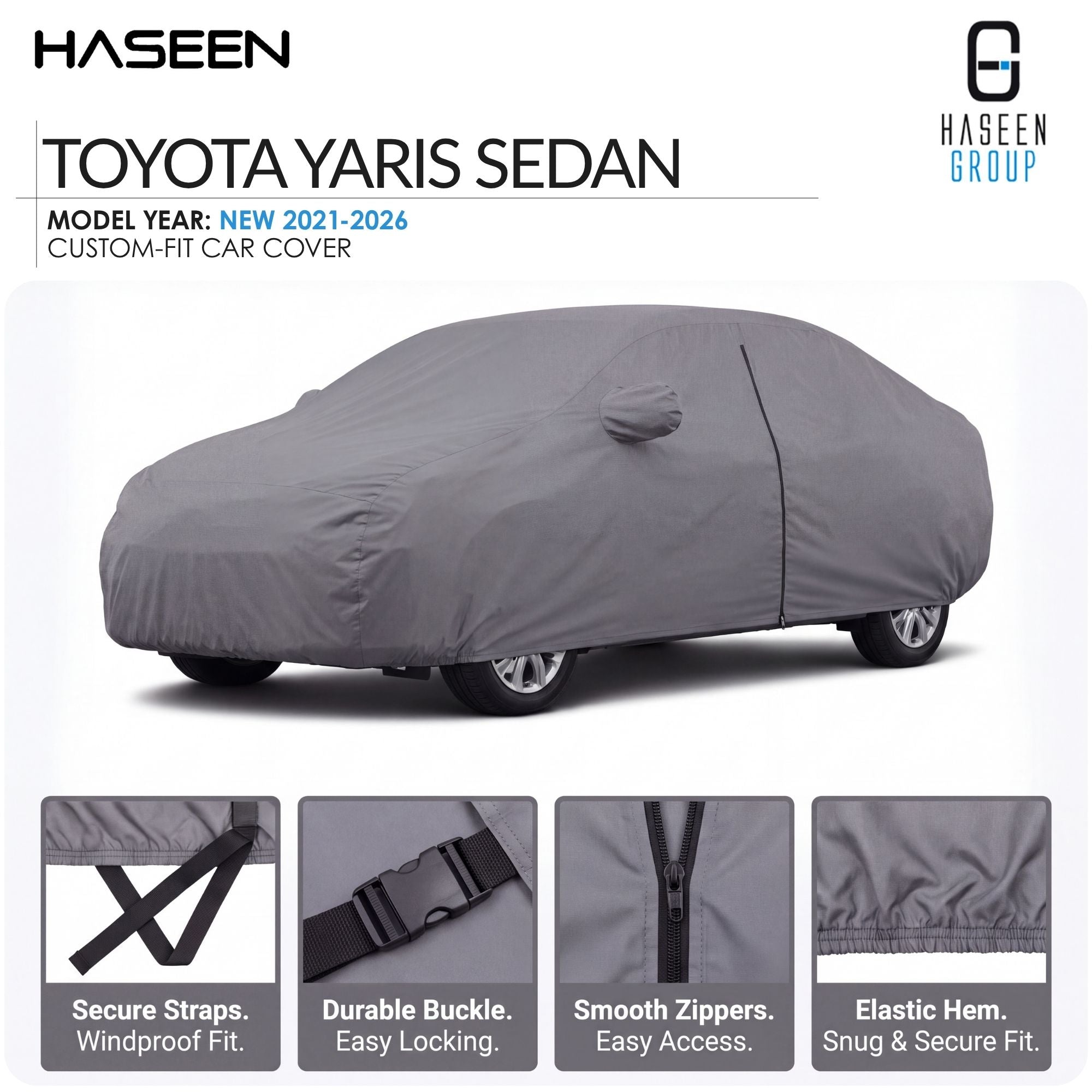 A gray car cover fitted over a Toyota Yaris sedan, shown on a white background with HASEEN branding and feature callout panels at the bottom describing secure straps, durable buckle, smooth zippers, and elastic hem.